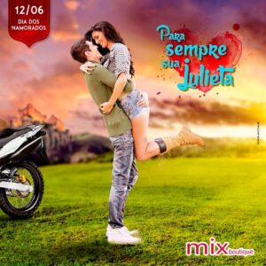 campanha de dia dos namorados desenvolvida pela ag&ecirc;ncia blah para lojas Mix